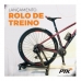 Rolo De Treino Bike Rolo De Treinamento Bike Rolo Bicicleta